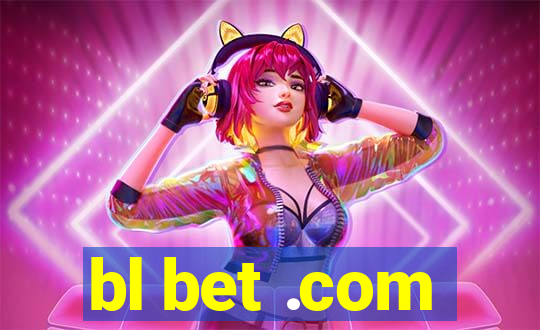 bl bet .com